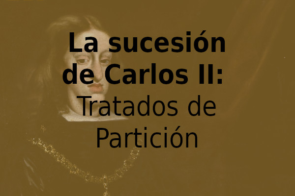 La sucesión de Carlos II